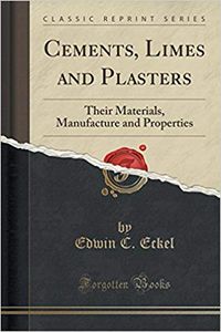Cover of Cements, Limes and Plasters